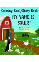 MY NAME IS SQUIRT coloring book pages