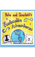 Polie and Scarlett's Fantastic Adventures