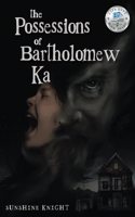 Possessions of Bartholomew Ka