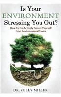 Is Your Environment Stressing You Out?