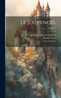 Jouvencel; Volume 2