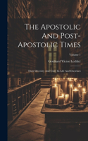 Apostolic And Post-apostolic Times