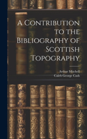Contribution to the Bibliography of Scottish Topography