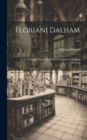 Floriani Dalham ...