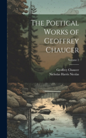 Poetical Works of Geoffrey Chaucer; Volume 2