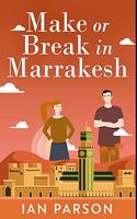 Make Or Break In Marrakesh