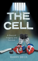 Cell: A Story Of Tragedy And Survival