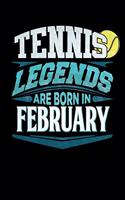 Tennis Legends Are Born In February