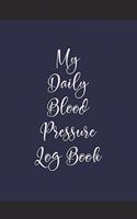 My Daily Blood Pressure Log Book