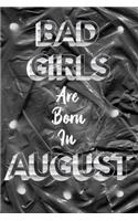 BAD GIRLS Born In August