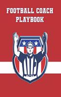 Football Coach Playbook: A Coaching Planner with Undated Monthly Calendars, To Do Pages, Player Roster, Game Stats, Field Pages, and Lined Notes-Ref on a Red Background Cove