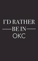 I'd Rather Be in Okc