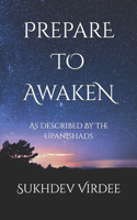 Prepare To Awaken