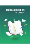 ABC Tracing Books For Toddlers: Preschoolers And Kids. Coloring And Letter Tracing Book, Practice For Kids, Ages 3-5, Alphabet Writing Practic