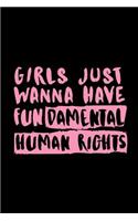 Girls Just Wanna Have Fundamental Human Rights