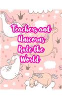 Teachers and Unicorns Rule the World