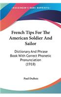 French Tips For The American Soldier And Sailor