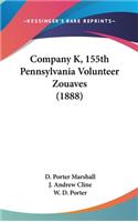 Company K, 155th Pennsylvania Volunteer Zouaves (1888)