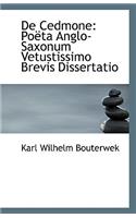 de Cedmone: Poeta Anglo-Saxonum Vetustissimo Brevis Dissertatio
