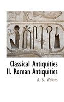 Classical Antiquities II. Roman Antiquities