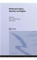Multiculturalism, Identity and Rights