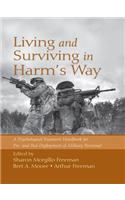 Living and Surviving in Harm's Way
