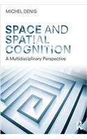 Space and Spatial Cognition