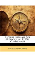 Lecture Littérale Des Hiéroglyphes Et Des Cunéiformes