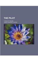 The Pilot (Volume 2); A Tale of the Sea