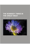 The Bobbsey Twins in the Great West