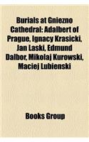 Burials at Gniezno Cathedral