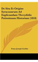 De Situ Et Origine Syracusarum Ad Explicandam Thvcydidis Potissimum Historiam (1818)