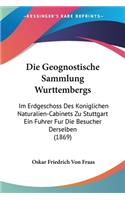Geognostische Sammlung Wurttembergs