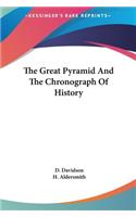 The Great Pyramid And The Chronograph Of History
