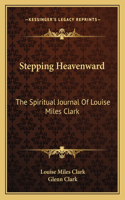 Stepping Heavenward