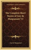 Complete Short Stories of Guy de Maupassant V2