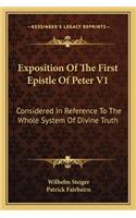 Exposition Of The First Epistle Of Peter V1