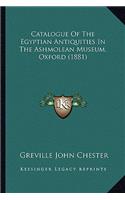 Catalogue of the Egyptian Antiquities in the Ashmolean Museum, Oxford (1881)