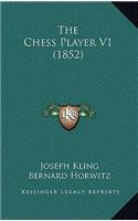 The Chess Player V1 (1852)
