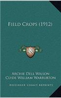 Field Crops (1912)