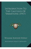 Introduction to the Calculus of Variations (1917)