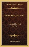 Home Tales, No. 1-12