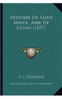 Histoire De Saint Mayol, Abbe De Cluny (1877)