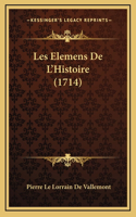 Les Elemens De L'Histoire (1714)