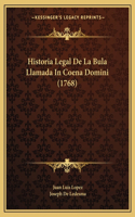 Historia Legal De La Bula Llamada In Coena Domini (1768)