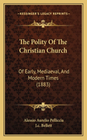 The Polity Of The Christian Church