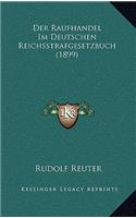 Der Raufhandel Im Deutschen Reichsstrafgesetzbuch (1899)