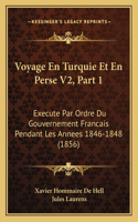 Voyage En Turquie Et En Perse V2, Part 1