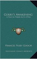 Gerry's Awakening