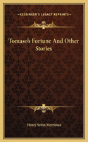 Tomaso's Fortune And Other Stories